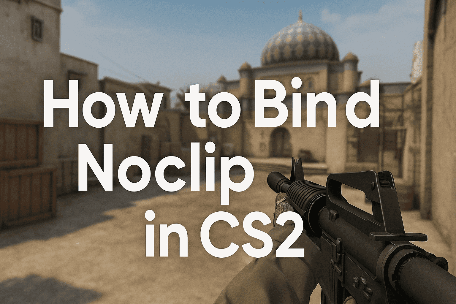 Jak zbindować noclip w CS2 — szybki poradnik