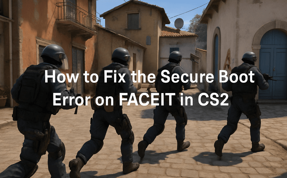 Jak naprawić błąd Secure Boot na FACEIT w CS2